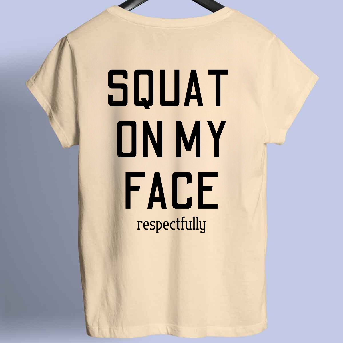 SQUAT - Premium Shirt Unisex Frontprint