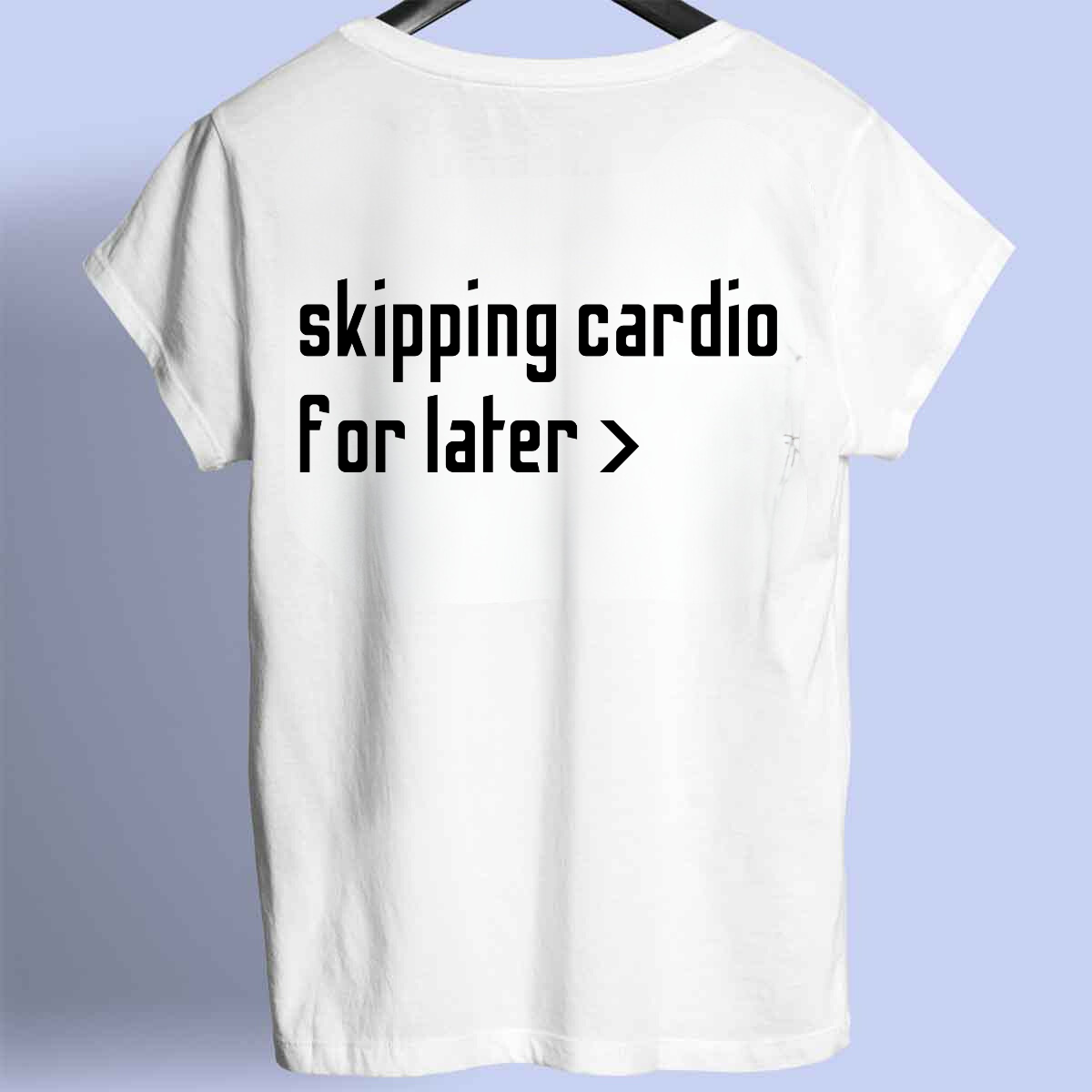 Skipping Cardio - Premium Shirt Unisex Frontprint