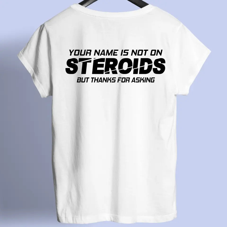 Not on Roids - Camisa personalizável