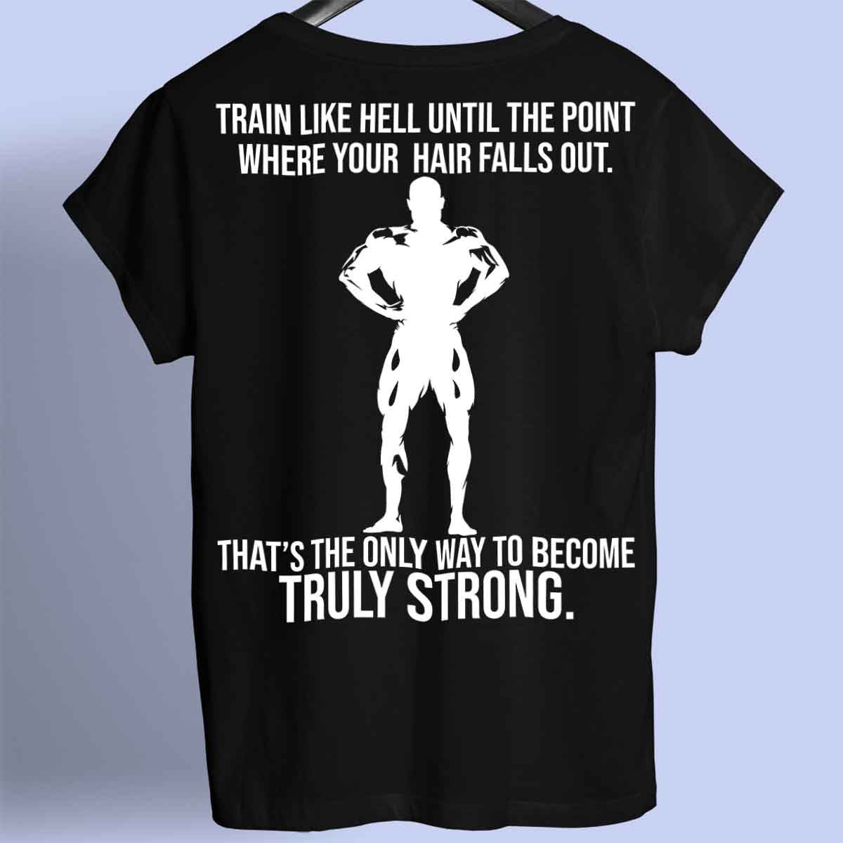 Truly Strong - Camisa Premium Unissex Backprint