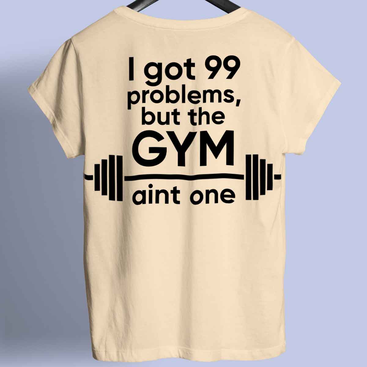 99Problems - Premium Shirt Unisex Backprint