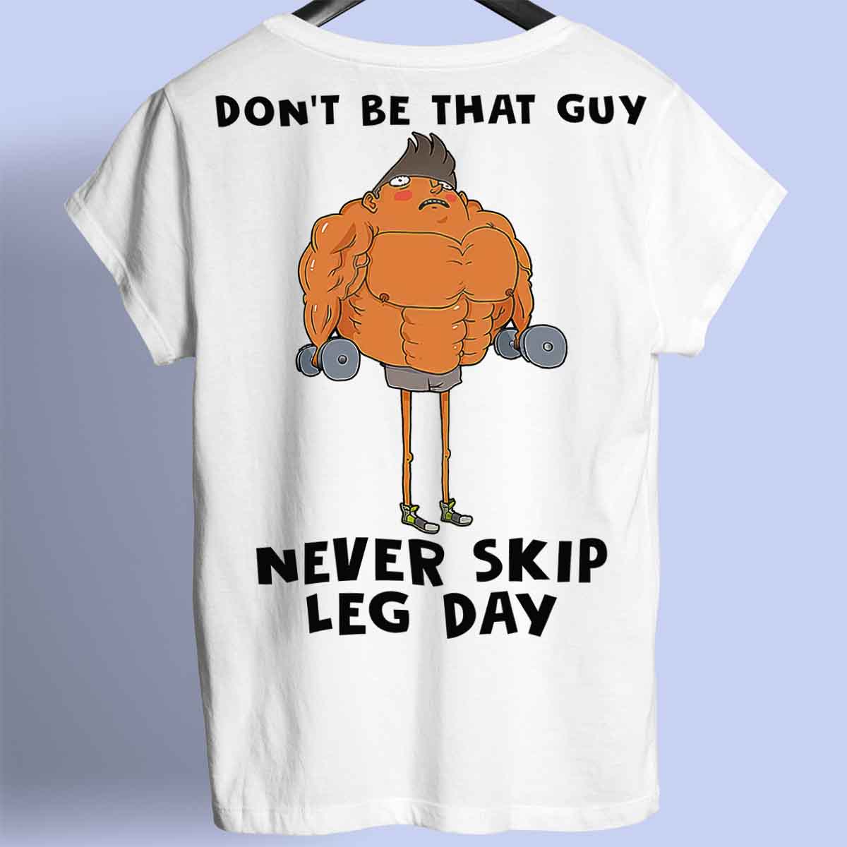 Skip Leg Day - Camiseta Premium Unissex Backprint